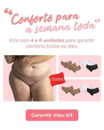 LANÇAMENTO - KIT DE CALCINHAS - HANES